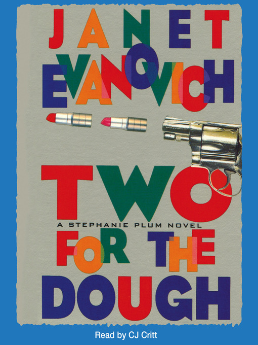 Title details for Two for the Dough by Janet Evanovich - Available